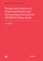 Design and Analysis of Duplexing Modes and Forwarding Protocols for OFDM(A) Relay Links [thesis cover]